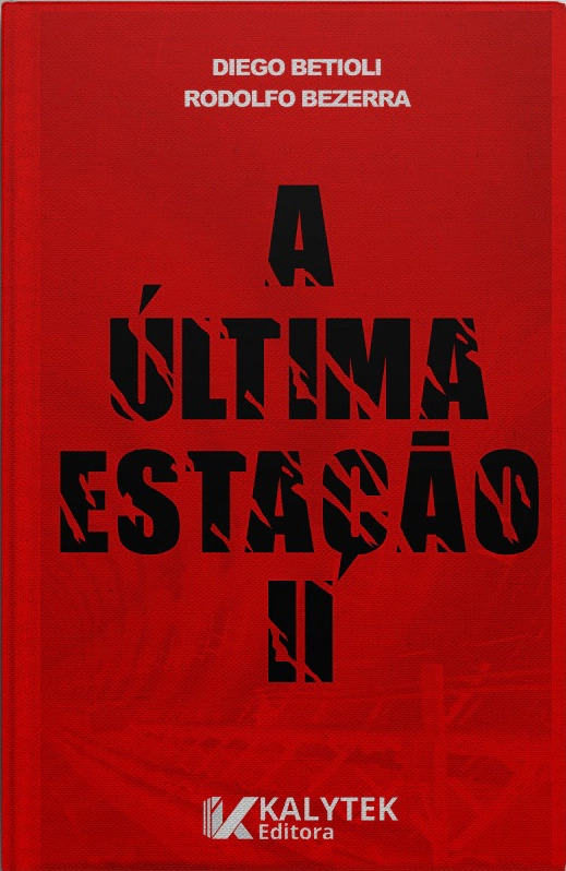 Capa do livro A última Estação II, obra de horror brasileiro de Diego Betioli.